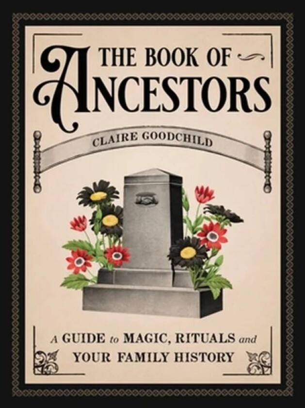 The Book of Ancestors av Claire Goodchild