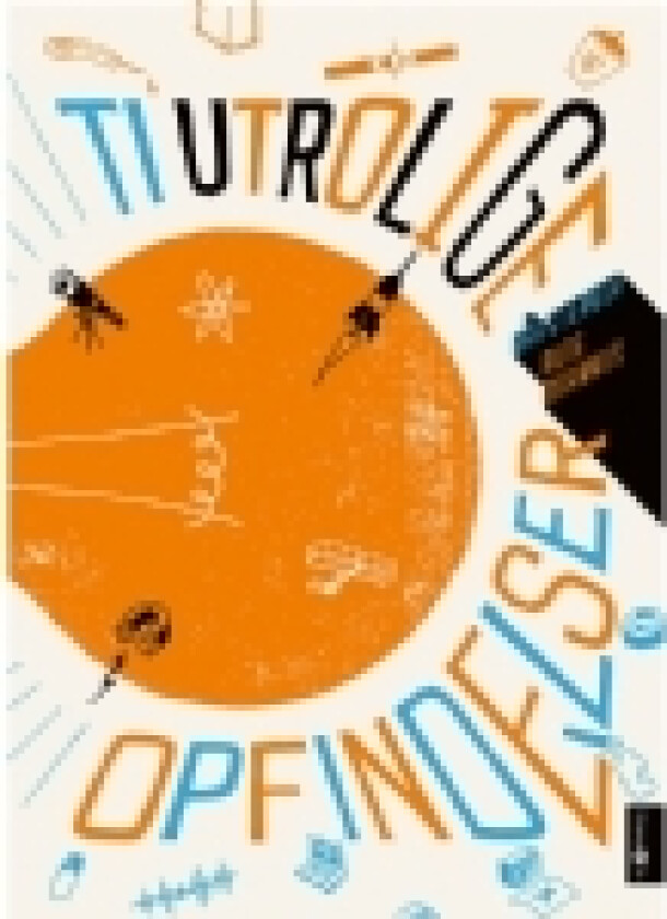 Ti utrolige opfindelser | Bår Stenvik | Språk: Dansk