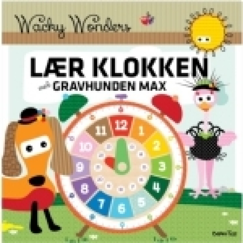 Wacky Wonders - Lær Klokken med gravhunden Max | Helle Louise Holst | Språk: Dansk