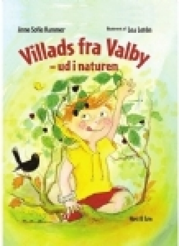 Villads fra Valby - ud i naturen | Anne Sofie Hammer | Språk: Dansk