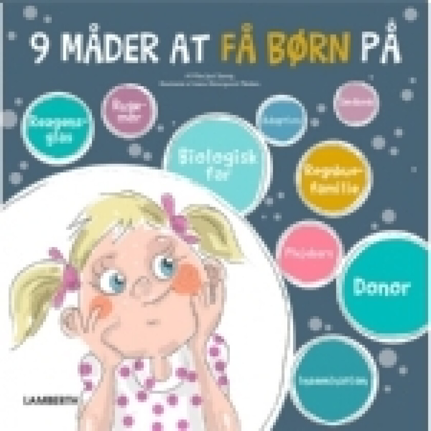 9 måder at få børn på | Vibe Juul Sannig | Språk: Dansk