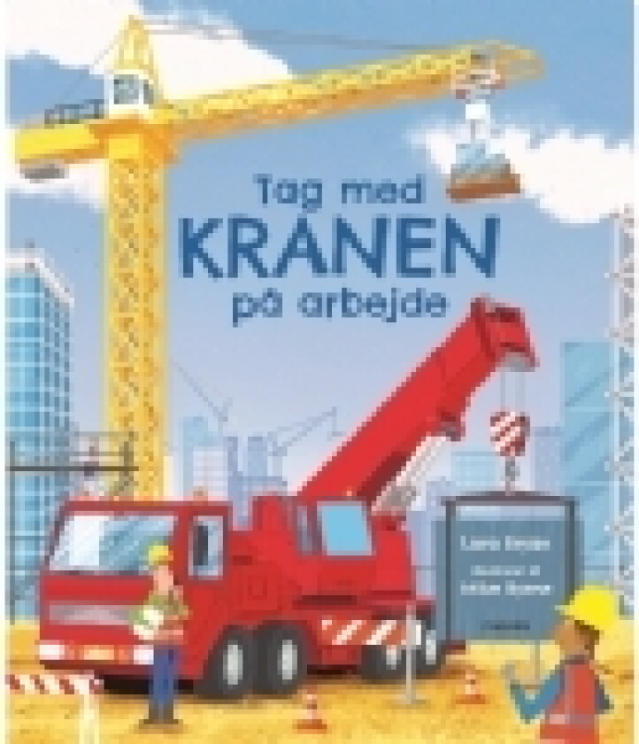 Tag med kranen på arbejde | Språk: Dansk