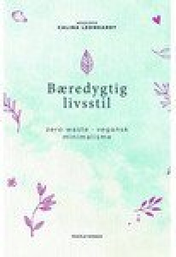 Bæredygtig livsstil | Calina Leonhardt | Språk: Dansk