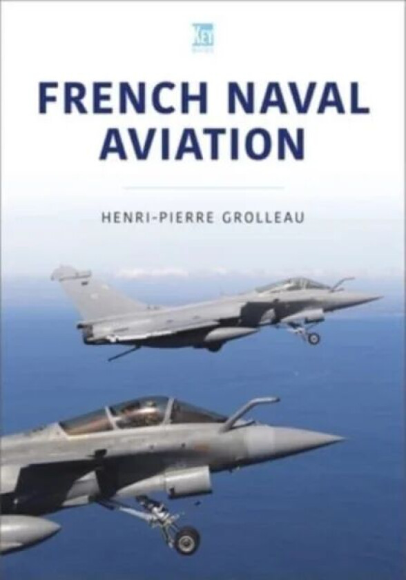 French Naval Aviation av Henri-Pierre Grolleau