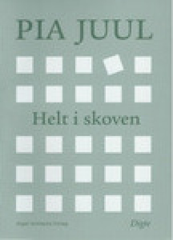 Helt i skoven | Pia Juul | Språk: Dansk