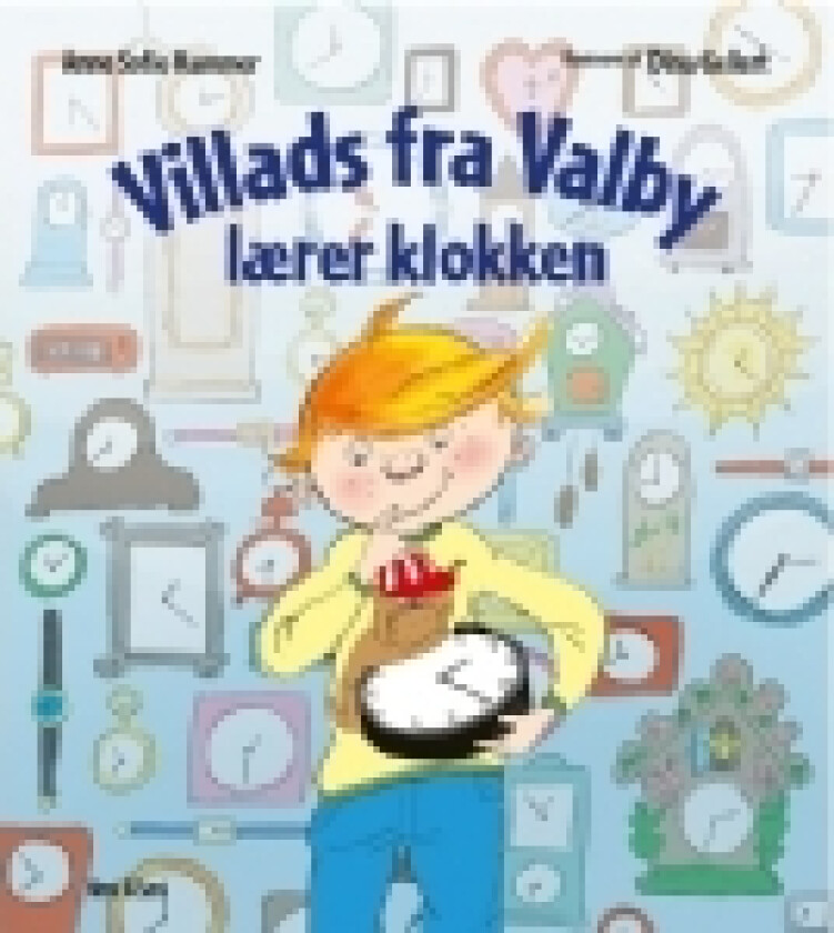 Villads fra Valby lærer klokken | Anne Sofie Hammer | Språk: Dansk