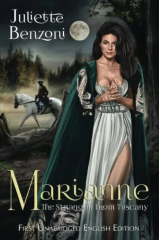 Marianne: The Stranger from Tuscany av Juliette Benzoni