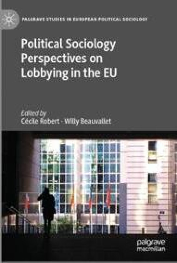 Political Sociology Perspectives on Lobbying in the EU