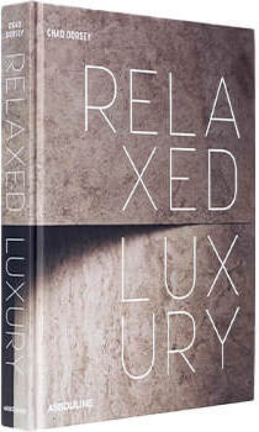 Relaxed Luxury