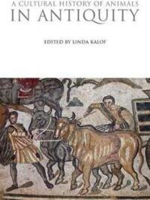 A Cultural History of Animals in Antiquity