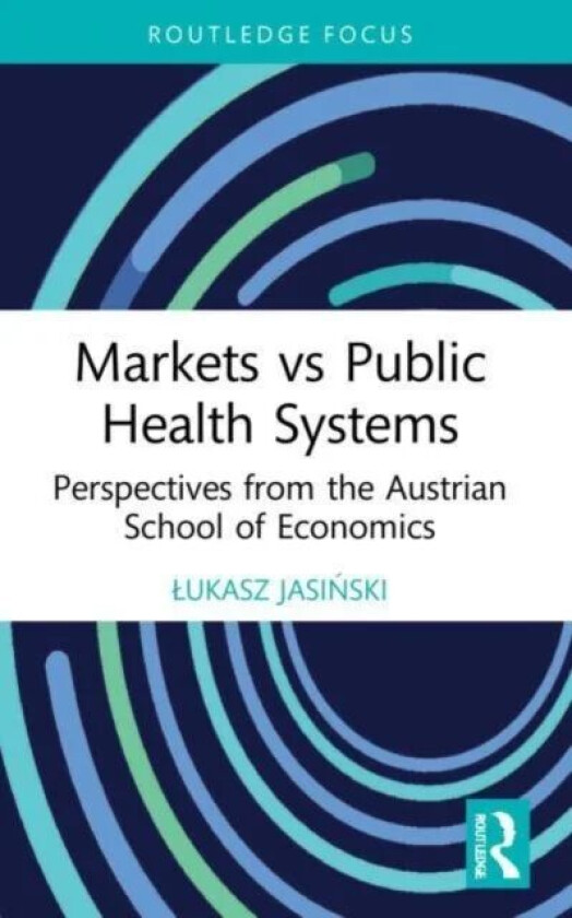 Markets vs Public Health Systems av ¿ukasz Jasinski