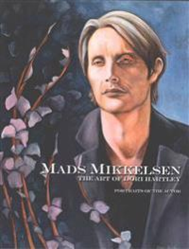 Mads Mikkelsen: The Art of Dori Hartley