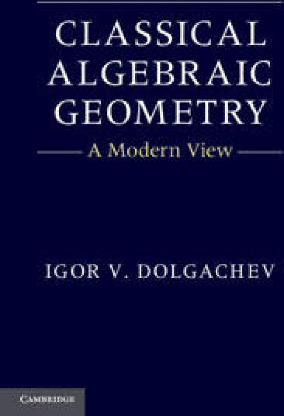 Classical Algebraic Geometry