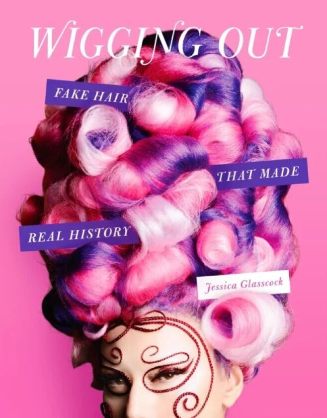 Wigging Out av Jessica Glasscock