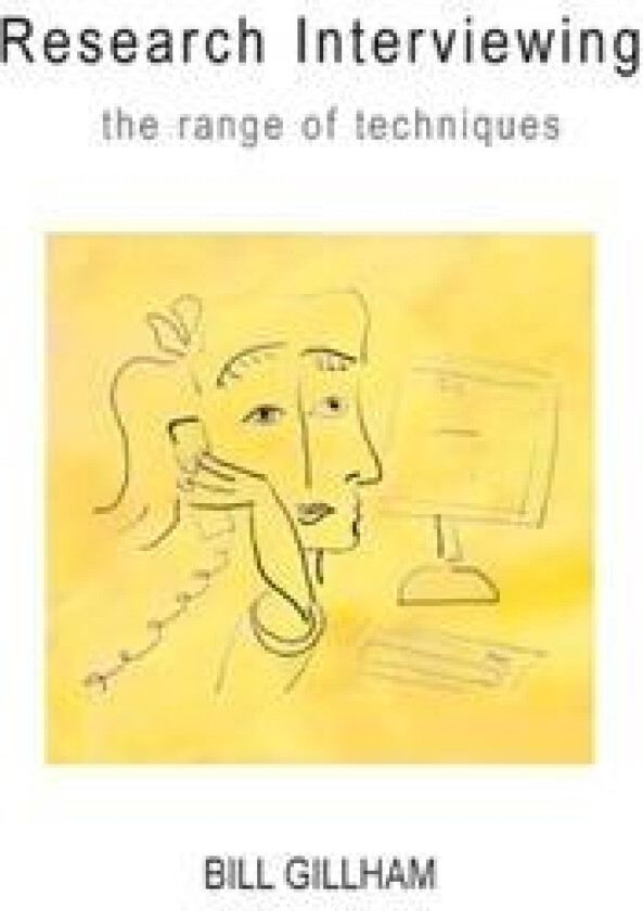 Research Interviewing: The Range of Techniques