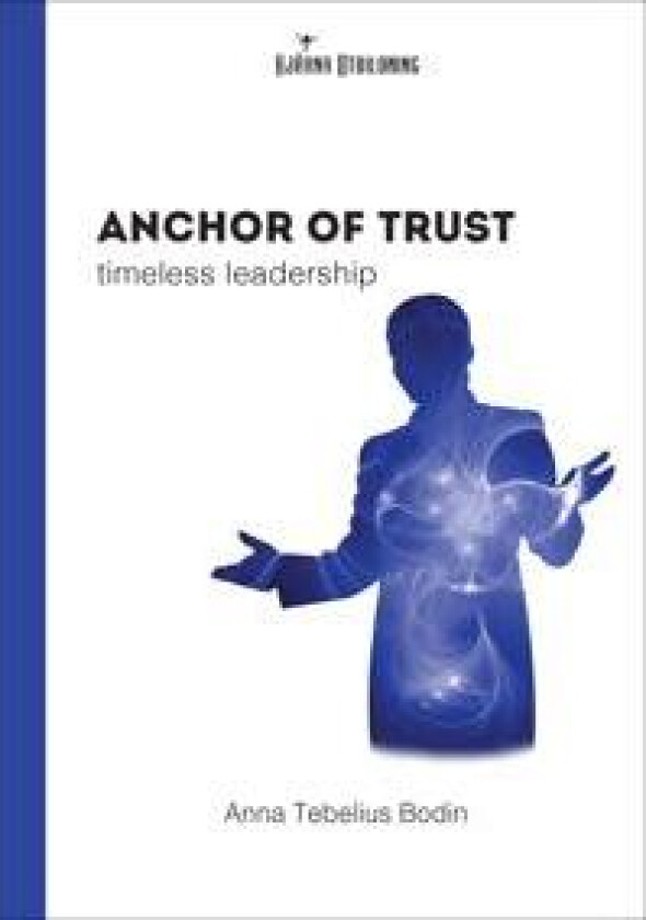 Anchor of Trust: timeless leadership