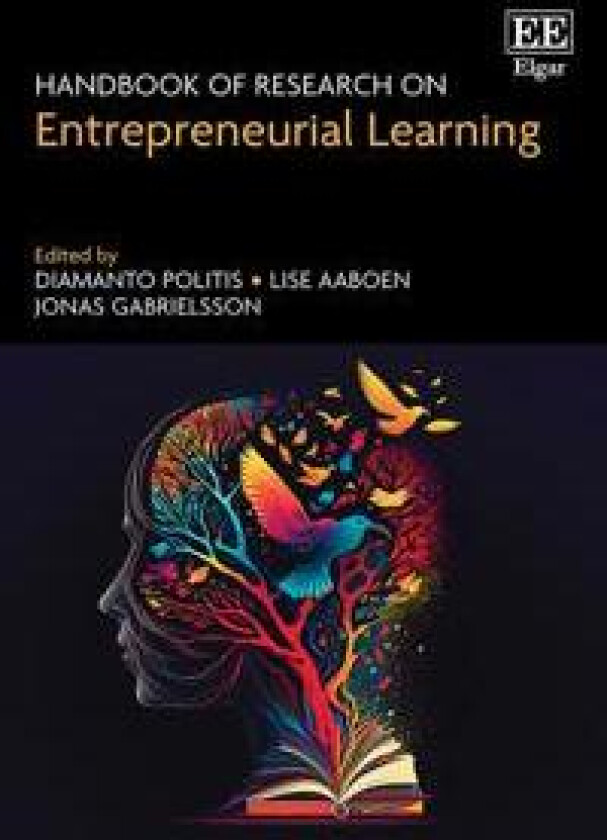Handbook of Research on Entrepreneurial Learning
