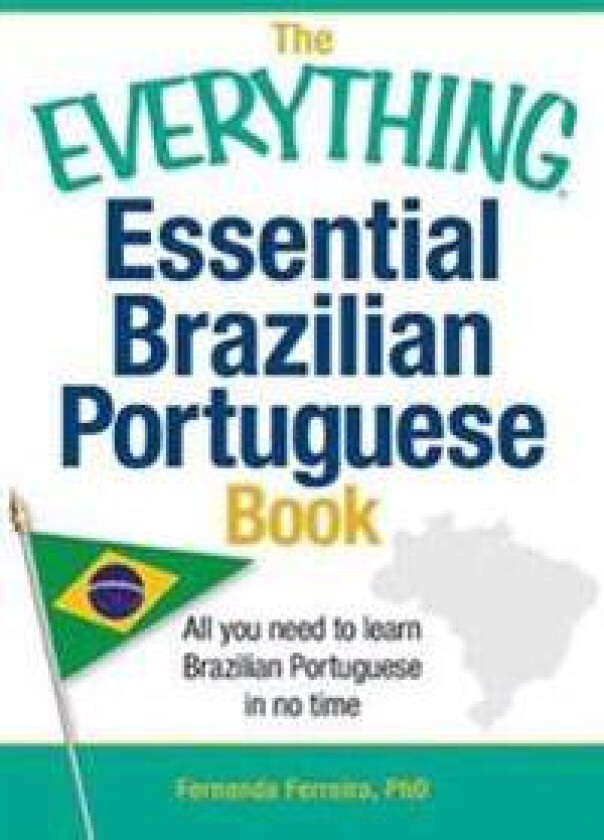 The Everything Essential Brazilian Portuguese Book
