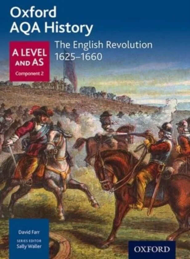 Oxford AQA History for A Level: The English Revolution 1625-1660 av J Daniels