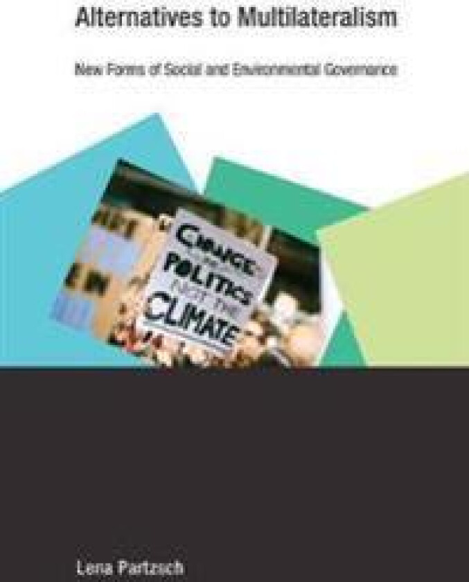 Alternatives to Multilateralism