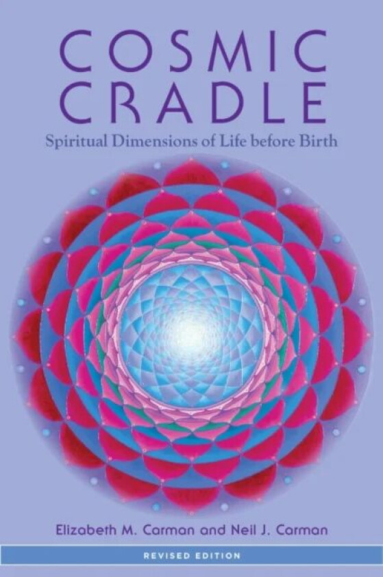 Cosmic Cradle, Revised Edition av Elizabeth M. Carman, Neil J. Carman