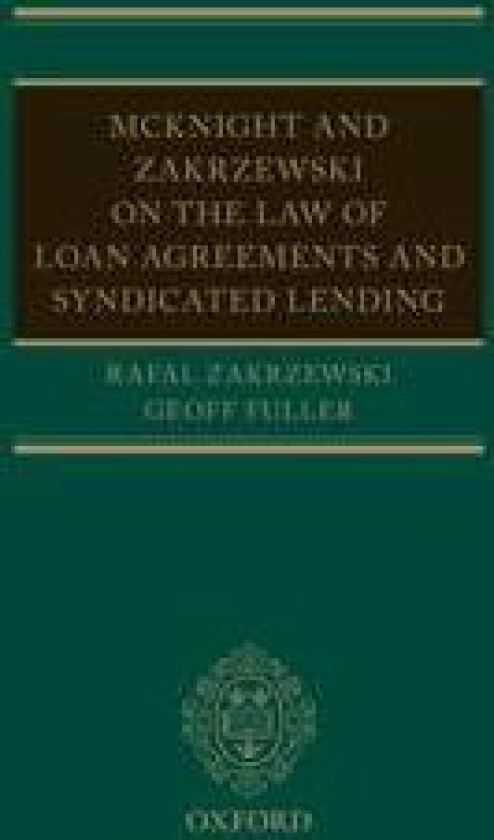 McKnight and Zakrzewski on The Law of Loan Agreements and Syndicated Lending