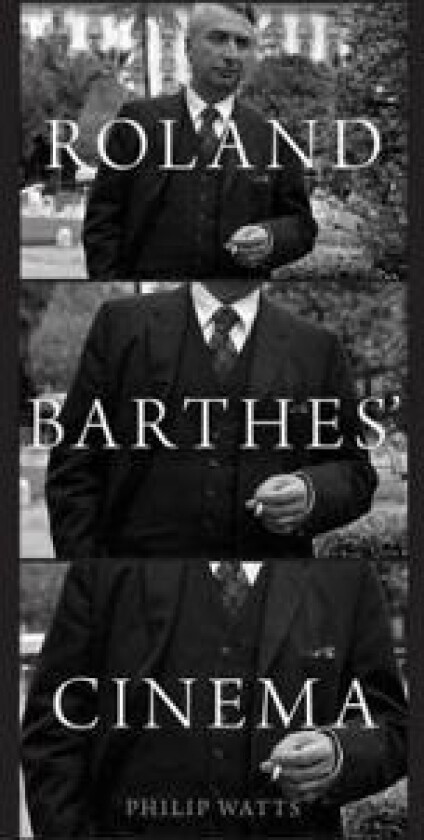 Roland Barthes' Cinema