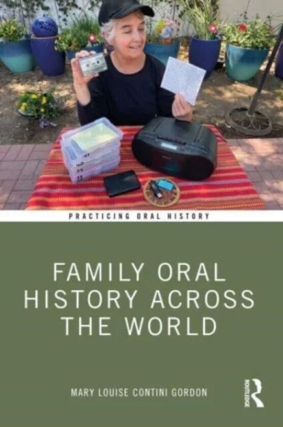 Family Oral History Across the World av Mary Louise Contini Gordon