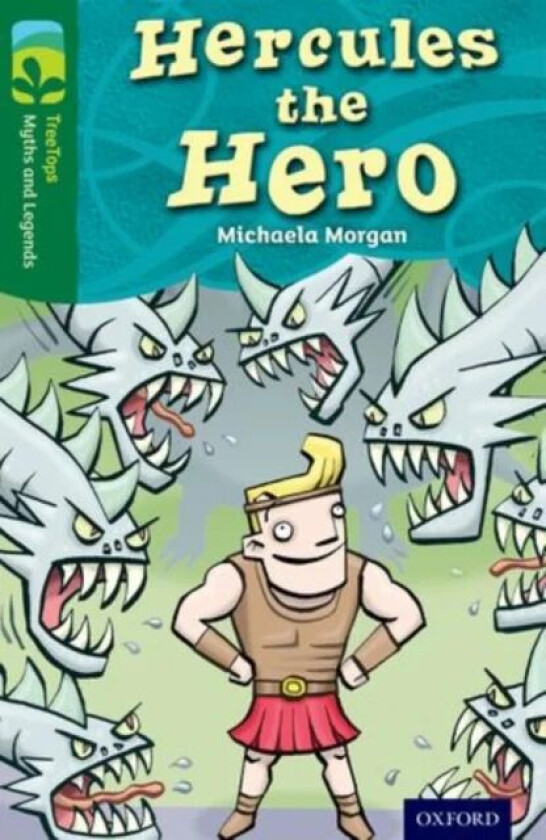 Oxford Reading Tree TreeTops Myths and Legends: Level 12: Hercules The Hero av Michaela Morgan