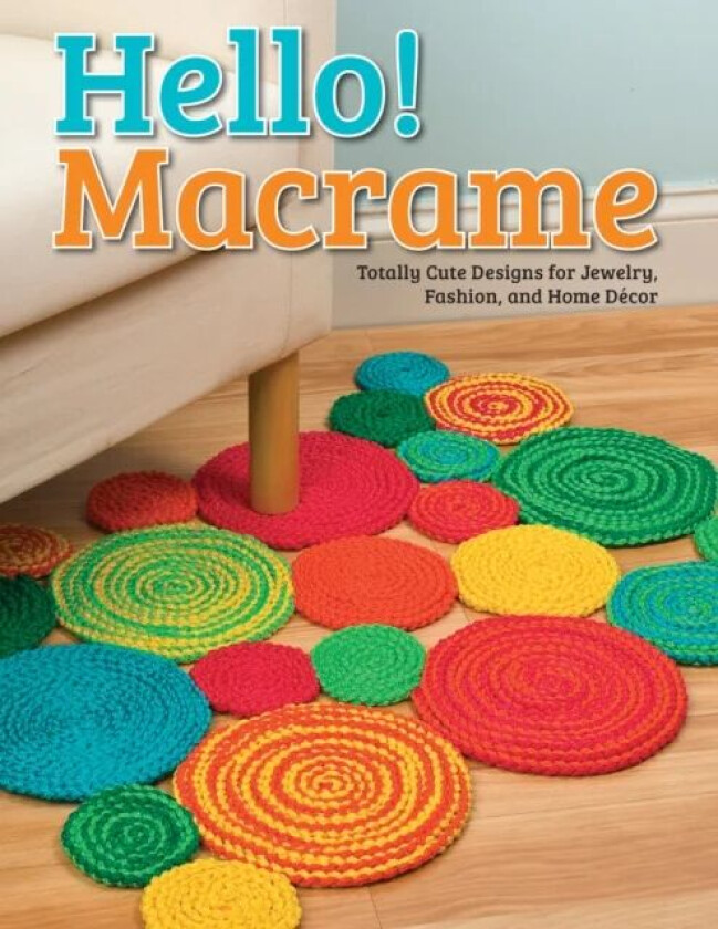 Hello! Macrame av Pepperell Braiding Company