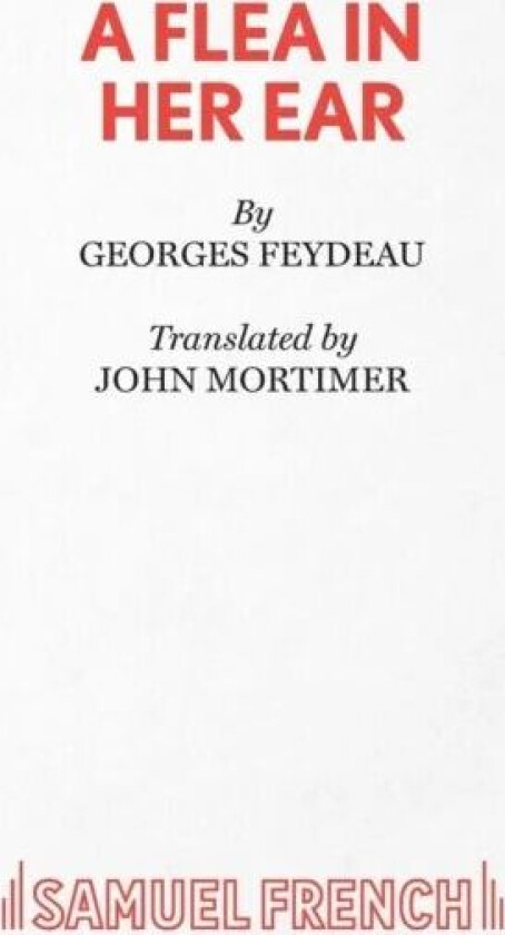 A Flea in Her Ear av Georges Feydeau