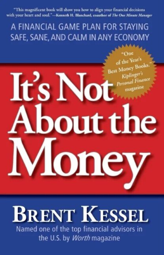 It's Not About the Money av Brent Kessel