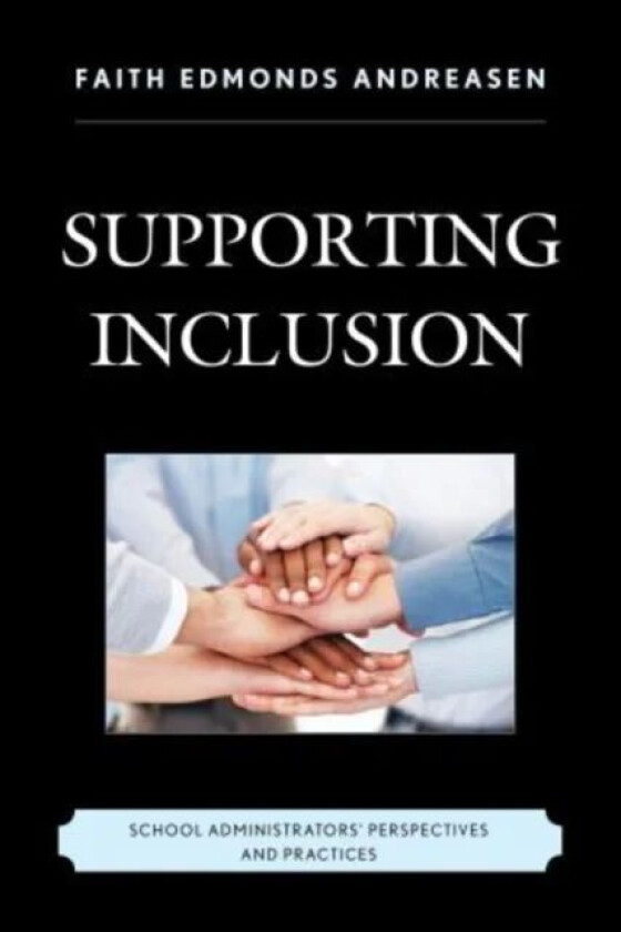 Supporting Inclusion av Faith Edmonds Andreasen