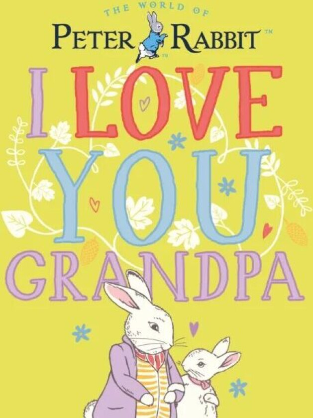 Peter Rabbit I Love You Grandpa av Beatrix Potter