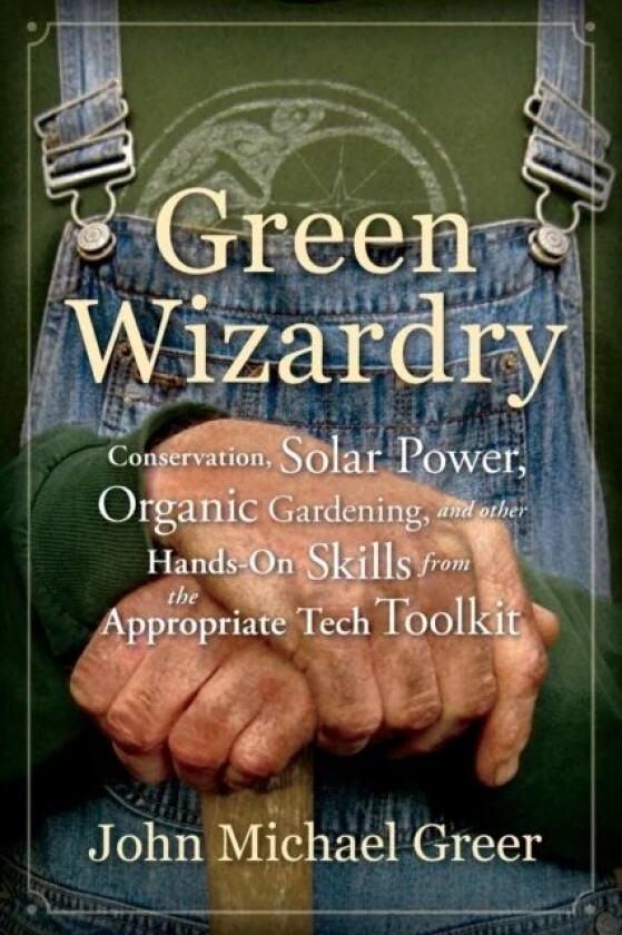 Green Wizardry av John Michael Greer