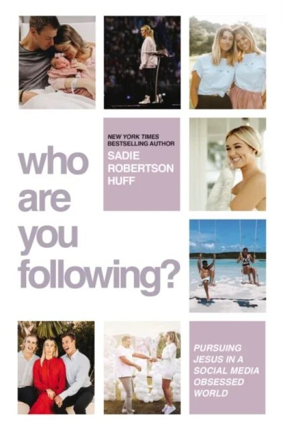 Who Are You Following? av Sadie Robertson Huff