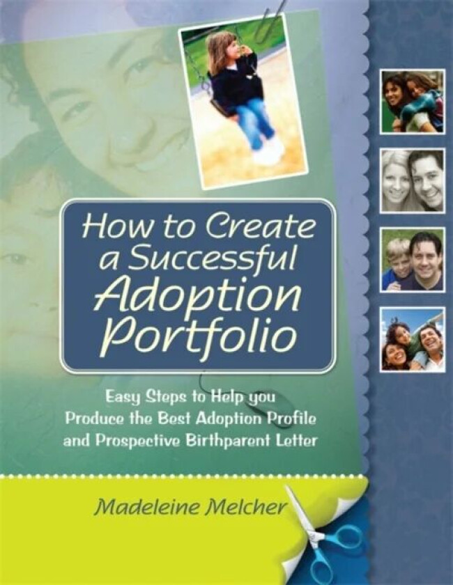 How to Create a Successful Adoption Portfolio av Madeleine Melcher