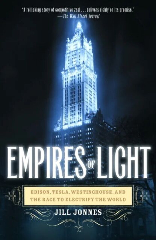 Empires of Light av Jill Jonnes