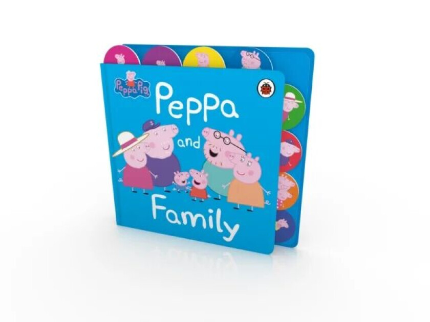 Peppa Pig: Peppa and Family av Peppa Pig
