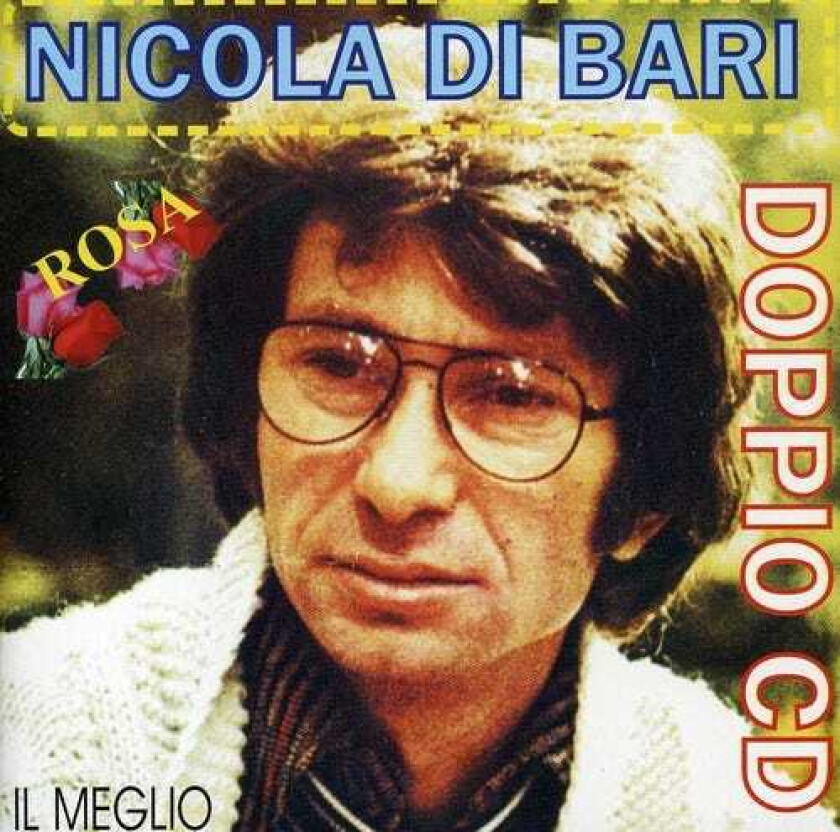 Nicola Di Bari Rosa: Il Meglio CD