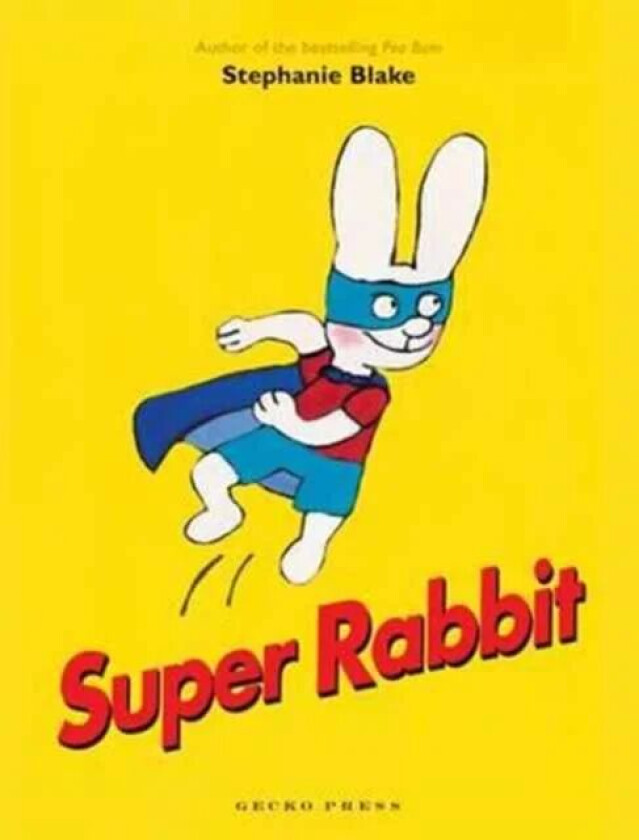 Super Rabbit av Stephanie Blake