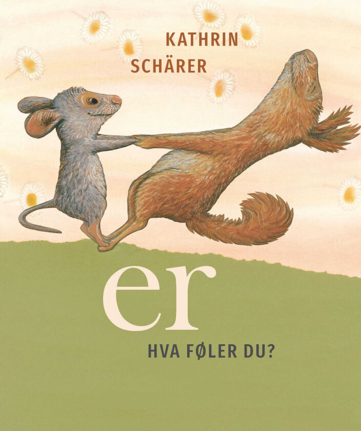 Er hva føler du?