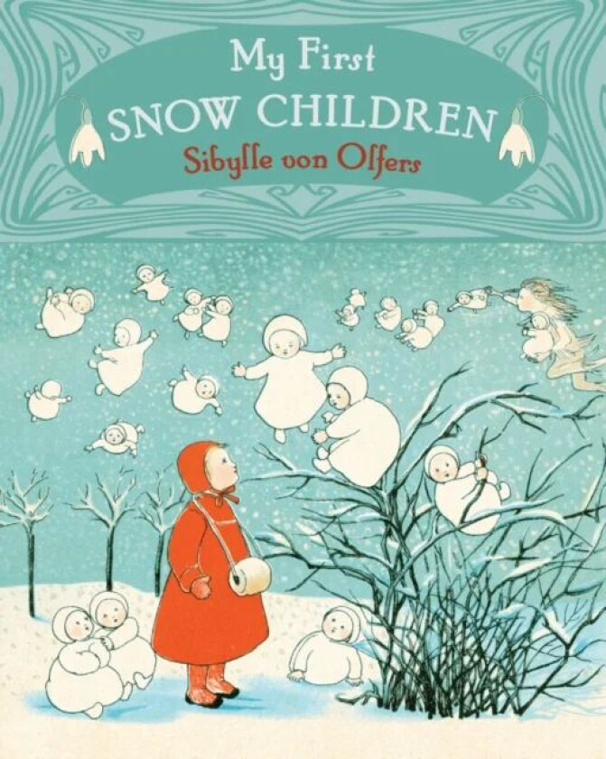 My First Snow Children av Sibylle von Olfers