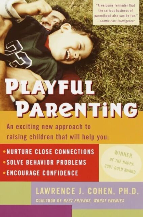 Playful Parenting av Lawrence J. Cohen