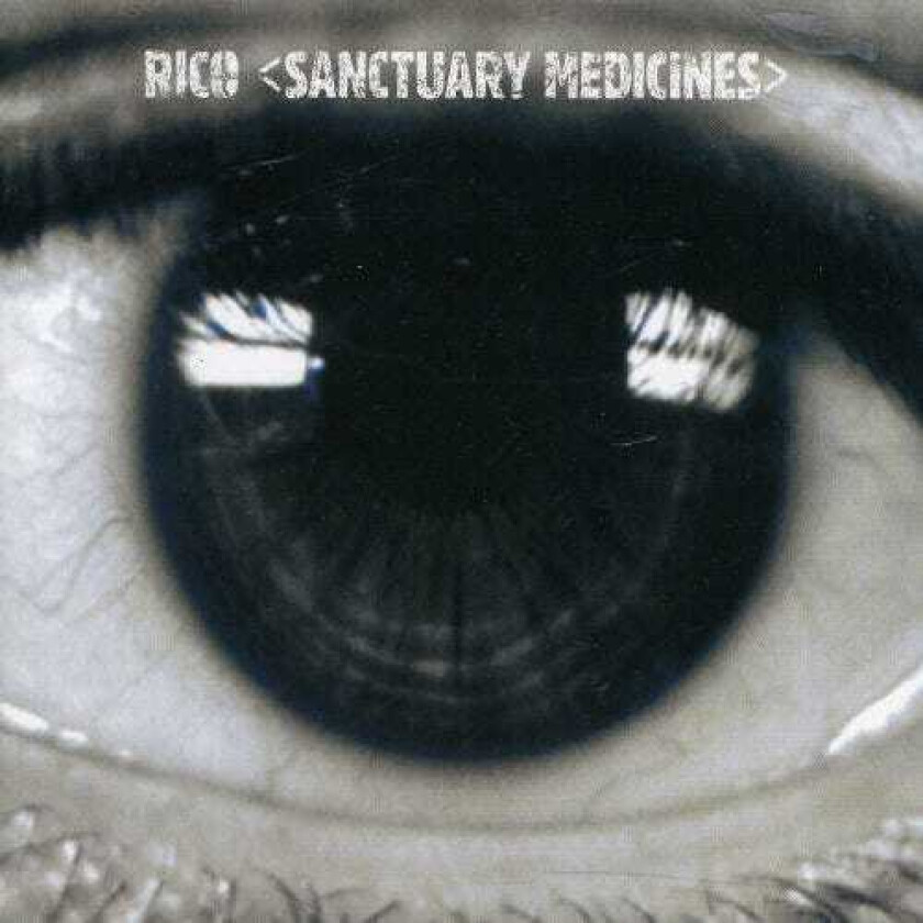 Rico Sanctuary Medicines CD