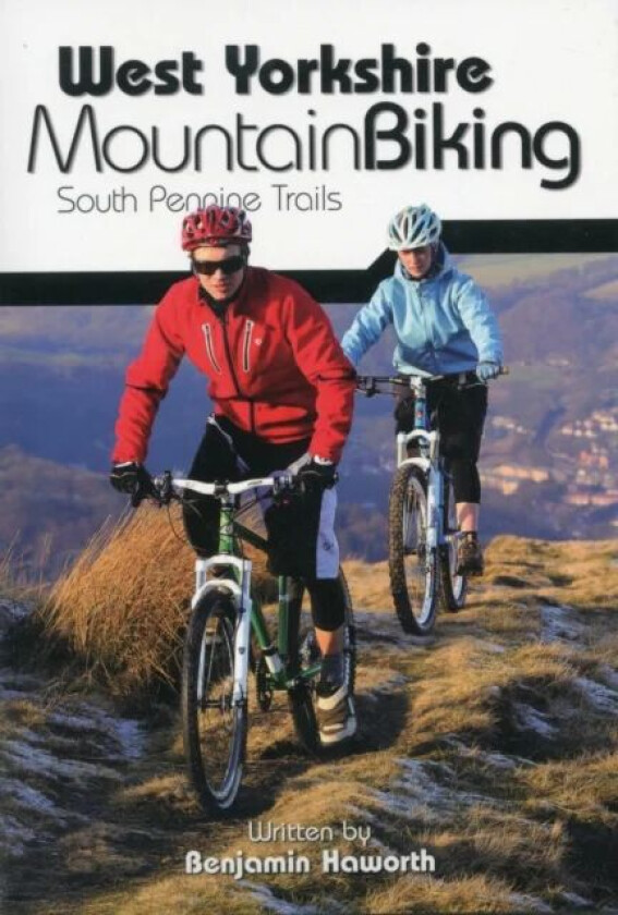 West Yorkshire Mountain Biking - South Pennine Trails av Benjamin Haworth