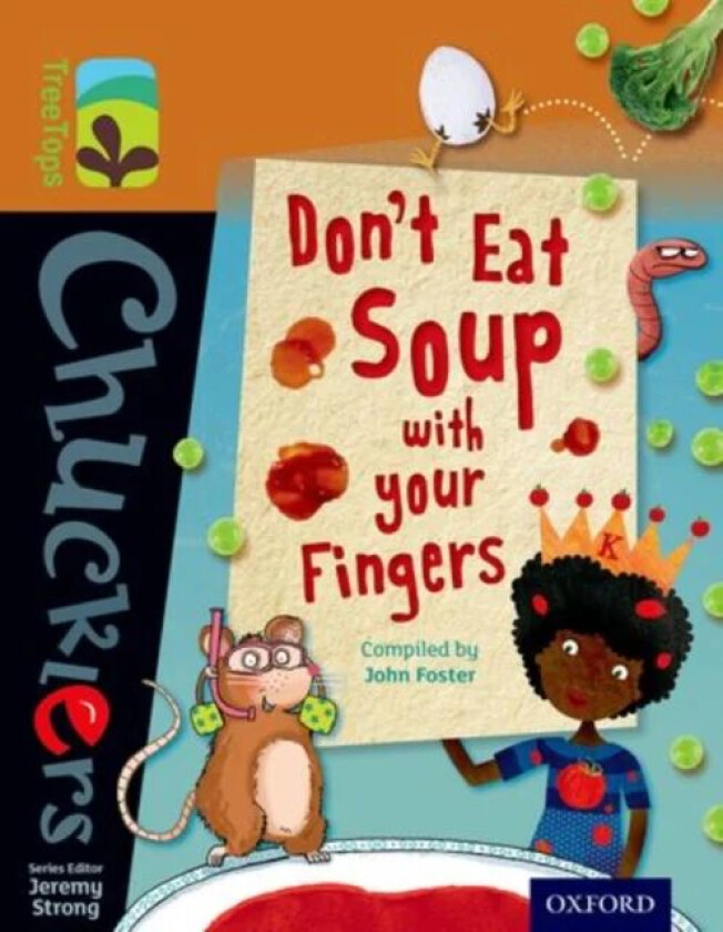 Oxford Reading Tree TreeTops Chucklers: Level 8: Don&#039;t Eat Soup with your Fingers av John Foster