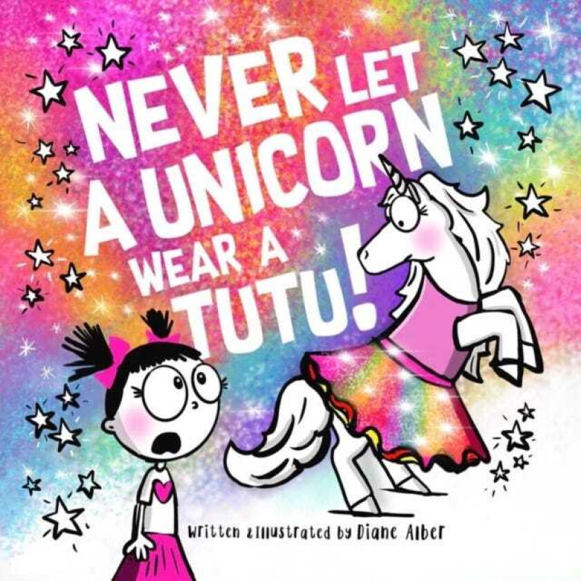 Never Let a Unicorn Wear a Tutu