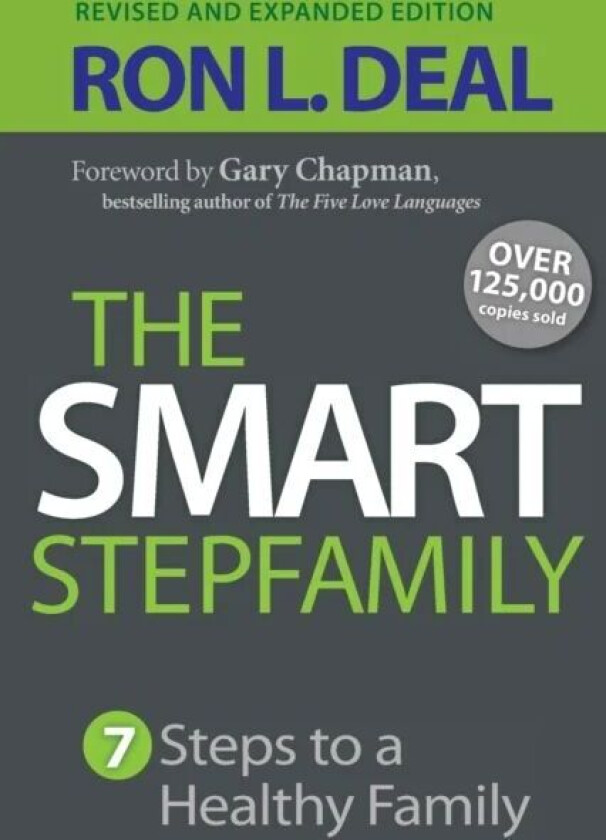 The Smart Stepfamily ¿ Seven Steps to a Healthy Family av Ron L. Deal, Gary Chapman