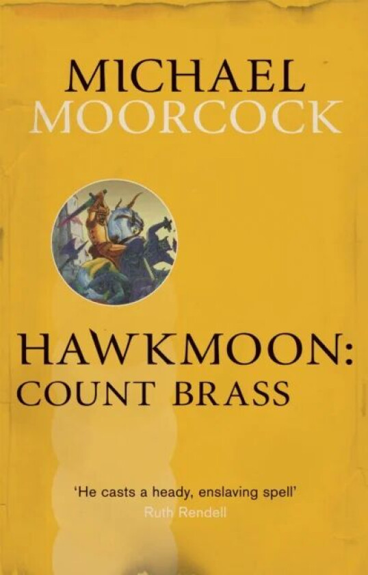 Hawkmoon: Count Brass av Michael Moorcock